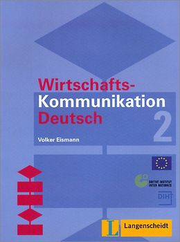 Wirtschaftskommunikation Deutsch in 2 Bänden - Lehrbuch 2