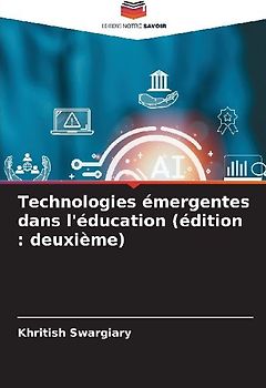Technologies émergentes dans l'éducation (édition : deuxième)