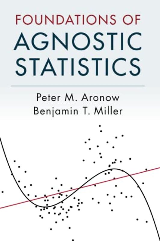 Foundations of Agnostic Statistics