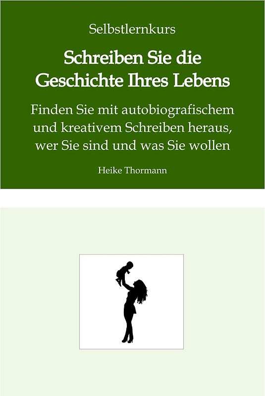 Selbstlernkurs: Schreiben Sie die Geschichte Ihres Lebens