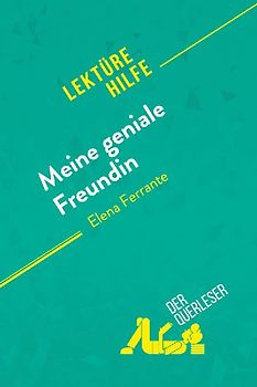 Meine geniale Freundin von Elena Ferrante (Lektürehilfe)
