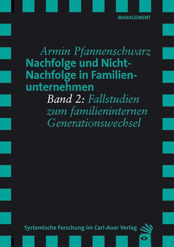 Nachfolge und Nicht-Nachfolge im Familienunternehmen. Package. Band 1 und Band 2 / Nachfolge und Nicht-Nachfolge im Familienunternehmen.