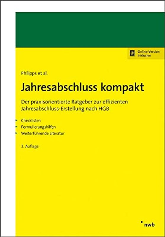 Jahresabschluss kompakt: Der praxisorientierte Ratgeber zur effizienten Jahresabschluss-Erstellung nach HGB.