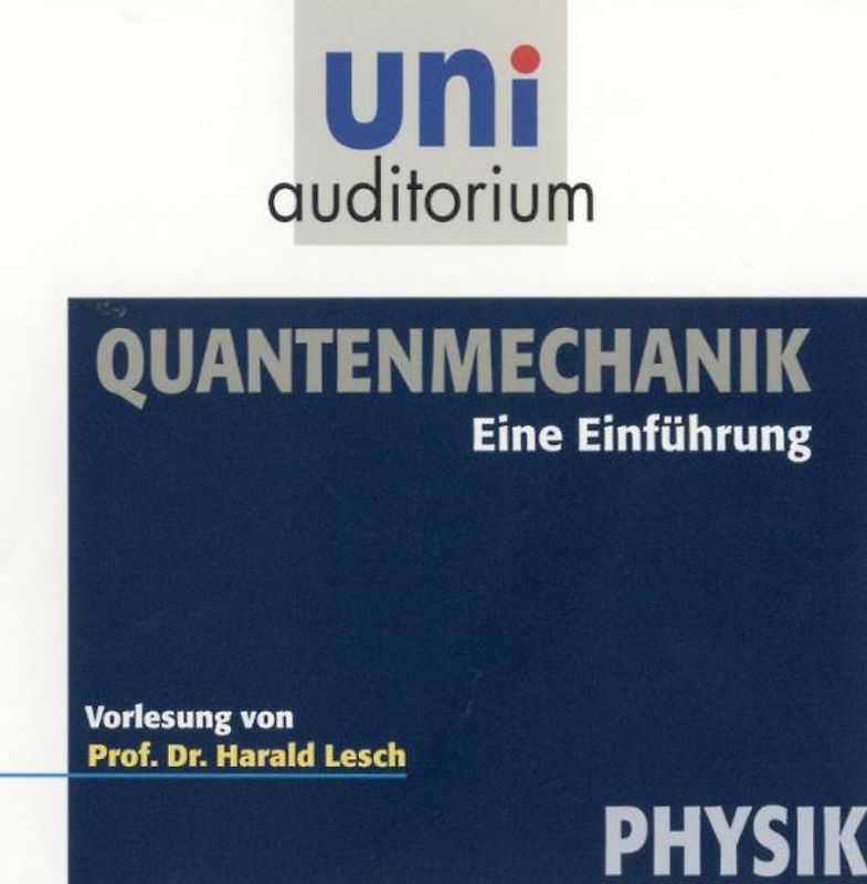 Quantenmechanik - eine Einführung