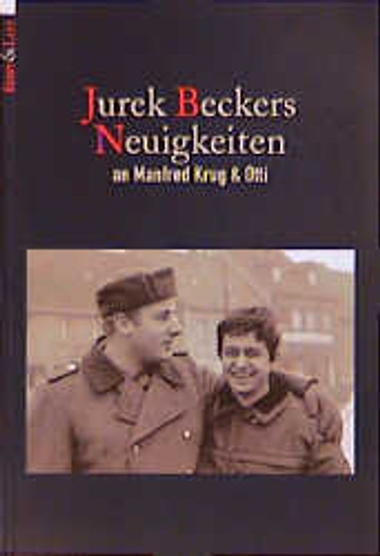 Jurek Beckers Neuigkeiten an Manfred Krug und Otti