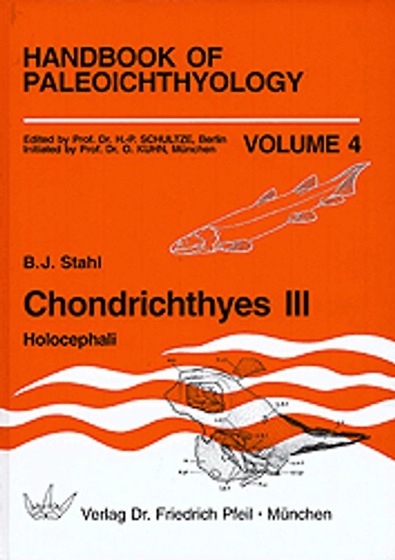 Handbook of Paleoichthyology / Chondrichthyes III Holocephali