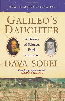 Galileo's Daughter. A Drama of Science, Faith and Love