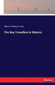 The Boy Travellers in Mexico