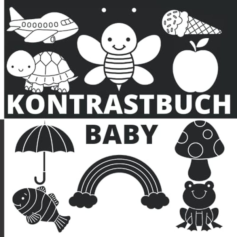 Kontrastbuch Baby: Schwarz Weiß Buch Baby | Mehr als 70 schöne Zeichnungen für Ihr Kind mit einer klaren und großen Größe bis 8.5X8.5 Inch | ... | Montessori Kontrastkarten Baby