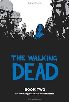 The Walking Dead - Book 2 - Robert Kirkman [Hardcover]