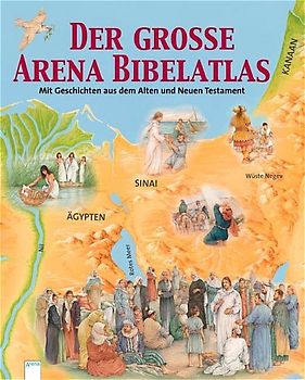 Der grosse Arena Bibelatlas