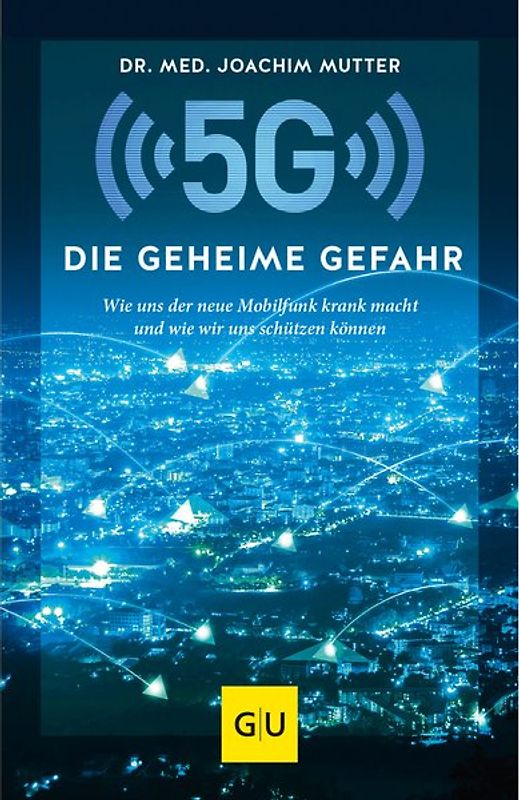 5G: Die geheime Gefahr