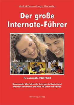 Internate-Führer. Der grosse Internate-Führer für Deutschland und die Schweiz