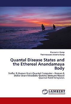 Quantal Disease States and the Ethereal Anandamaya Body