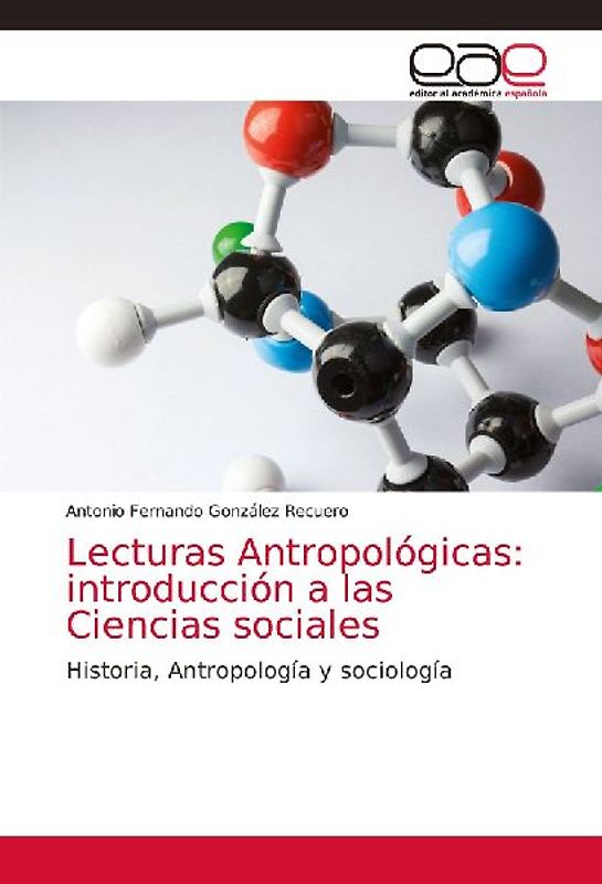 Lecturas Antropológicas: introducción a las Ciencias sociales