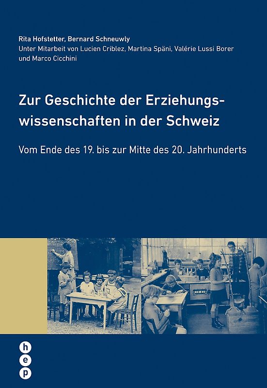 Zur Geschichte der Erziehungswissenschaften in der Schweiz