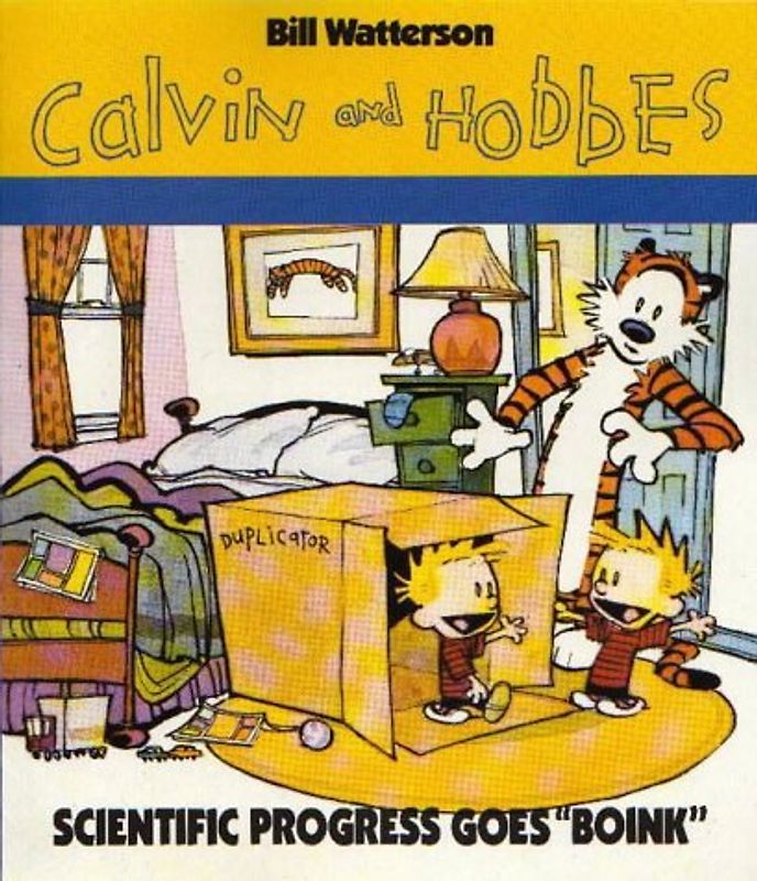 Scientific Progress Goes ' Boink'. A Calvin and Hobbes collection (Calvin and Hobbes Series)