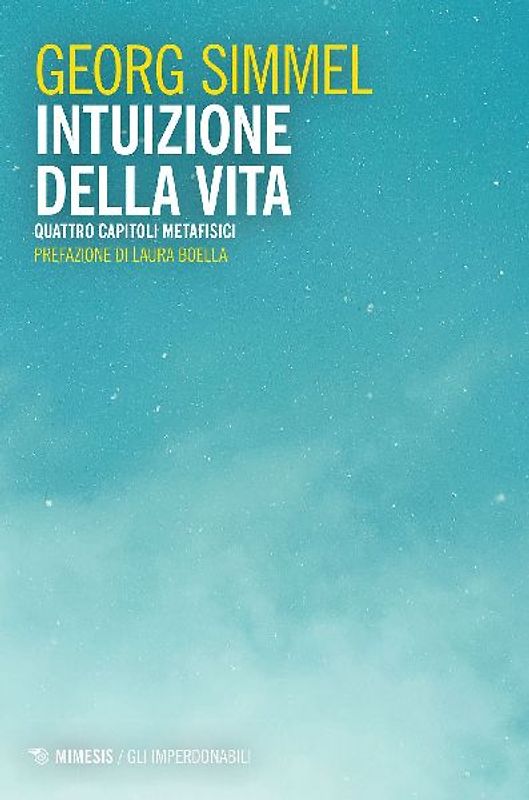 Intuizione della vita. Quattro capitoli metafisici