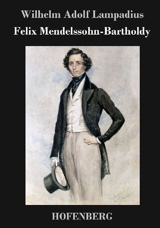 Felix Mendelssohn-Bartholdy