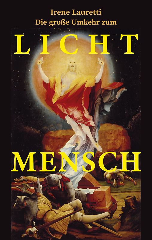 Die große Umkehr zum Licht-Mensch