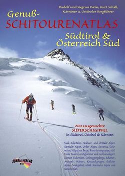 Genuss-Schitourenatlas Südtirol und Österreich Süd