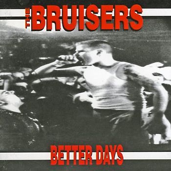Bruisers,the - Better Days