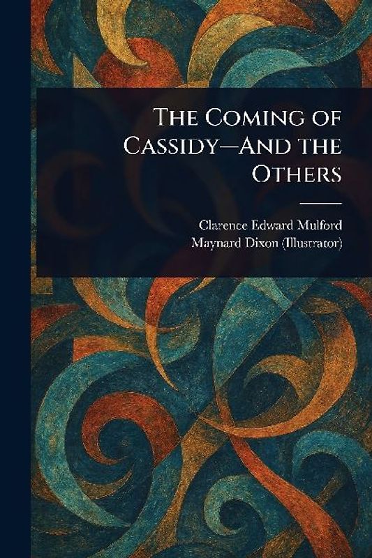 The Coming of Cassidy-And the Others