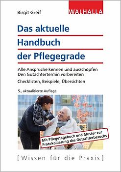 Das aktuelle Handbuch der Pflegegrade