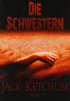 Die Schwestern - Jack Ketchum
