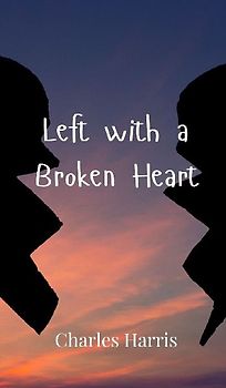 Left with a Broken Heart