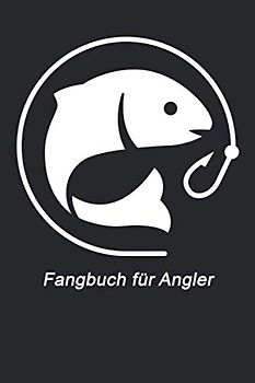 Fangbuch für Angler: Logbuch für Fischer zum eintragen und auswerten der Angeltour. Handliches DIN a5 Format