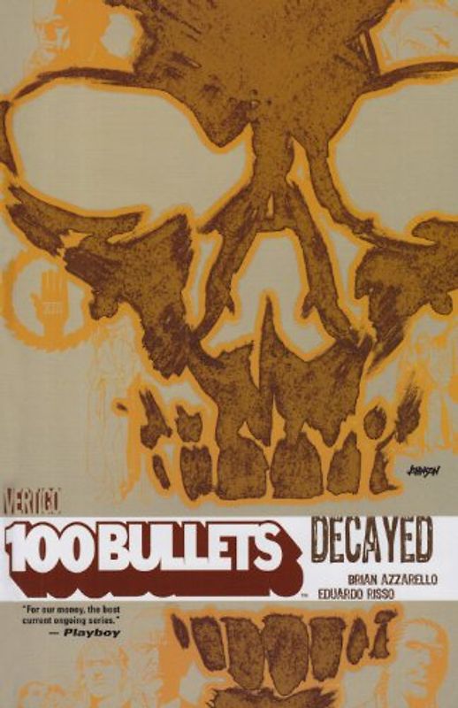 100 Bullets VOL 10: Decayed - Azzarello, Brian