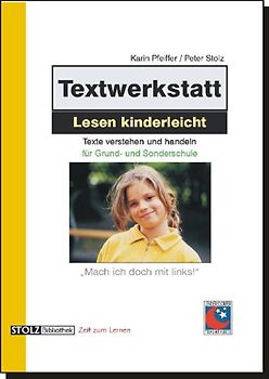 Textwerkstatt "Lesen kinderleicht". Texte verstehen und handeln