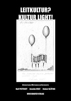 Leitkultur?  -  Kultur light!