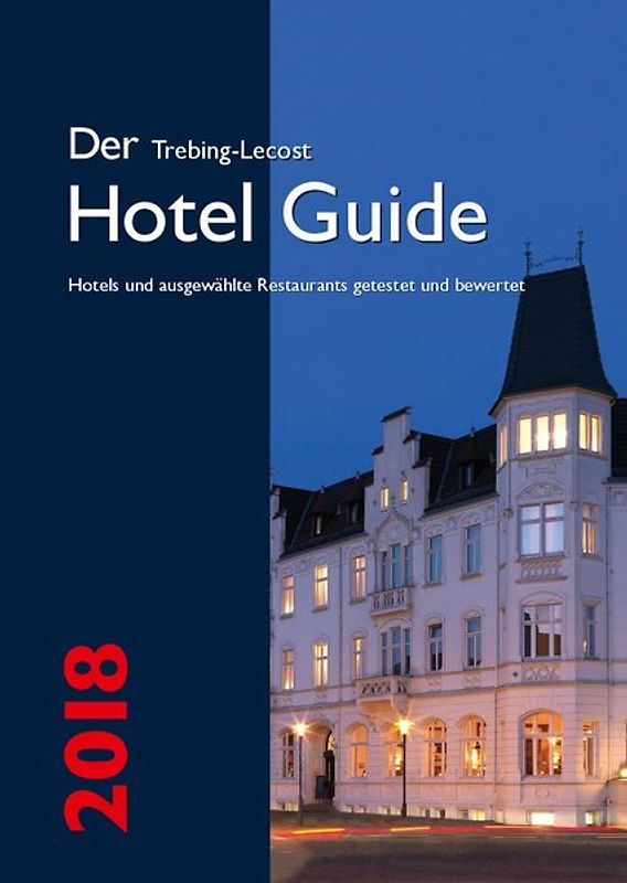 Der Trebing-Lecost Hotel Guide 2018