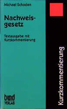 Nachweisgesetz. Textausgabe mit Kurzkommentierung