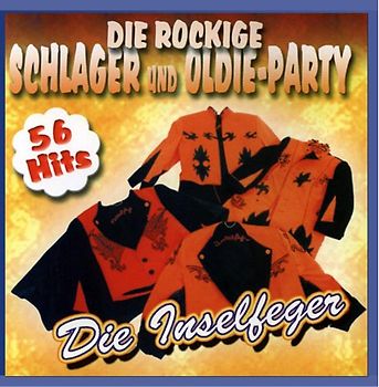 die Inselfeger           Party - Die Rockige Schlager-U.Oldie-