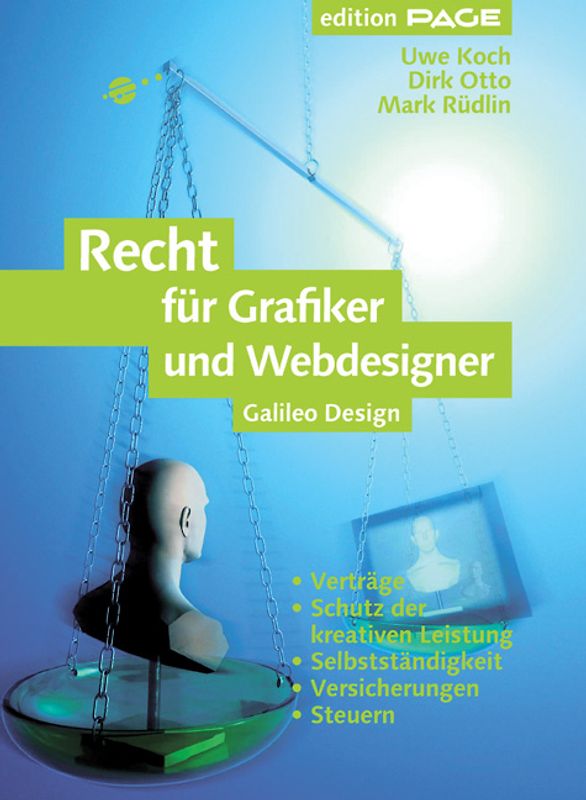 Recht für Grafiker und Webdesigner. Verträge, Schutz der kreativen Leistung, Versicherungen, Steuern