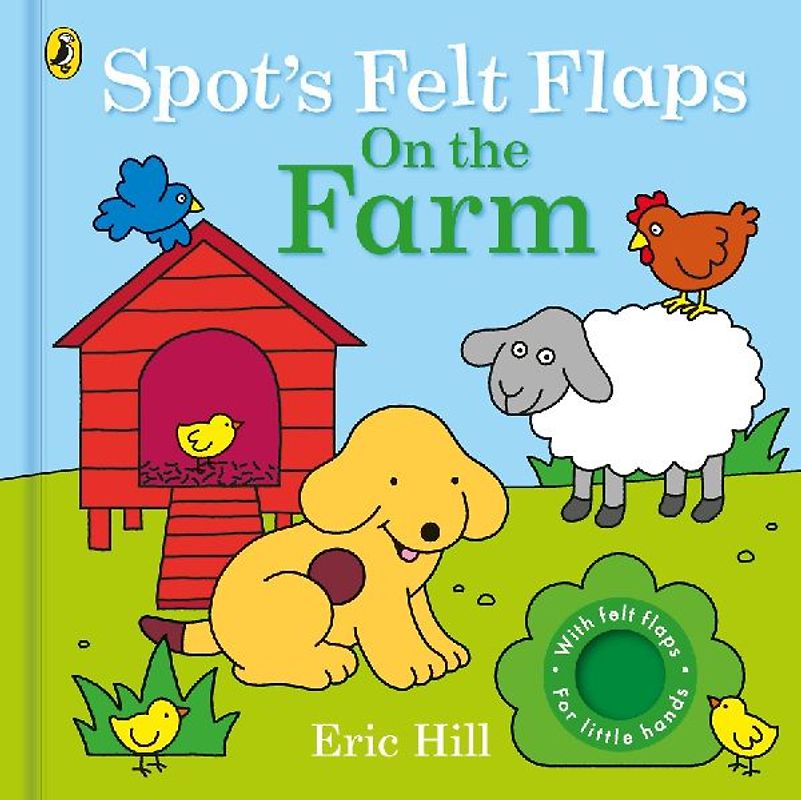 Spot's Felt Flaps: On the Farm