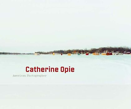 Catherine Opie