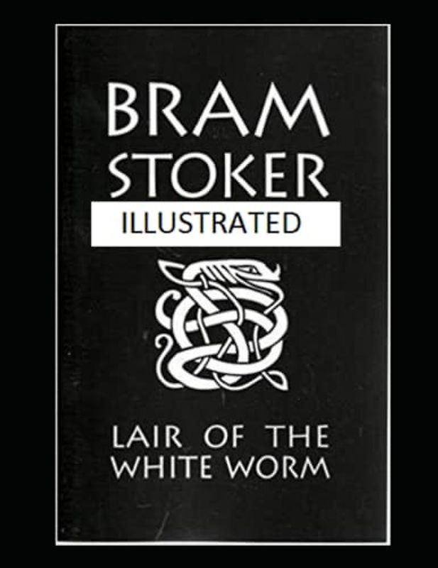 The Lair of the White Worm Illustrated