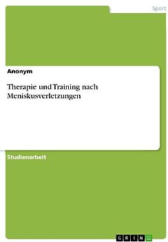 Therapie und Training nach Meniskusverletzungen