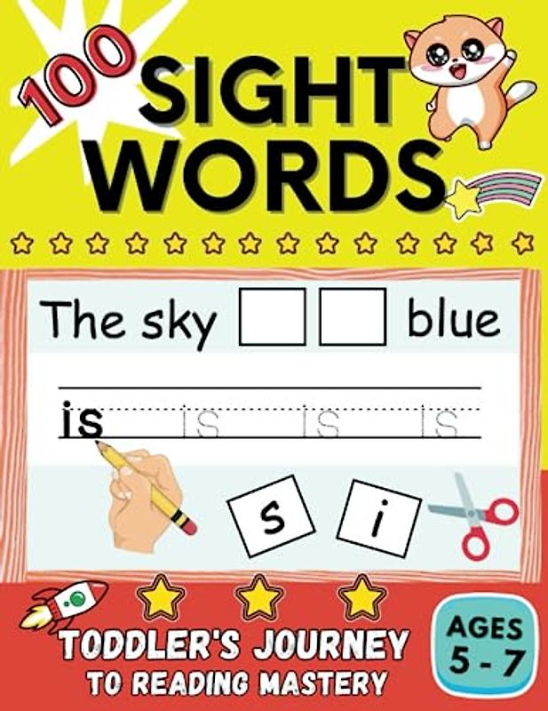 100 Sight Words, A Toddler's Journey To Reading Mastery: Top 100 Essential, Most Common & High Frequency Sight Word For Kids Learning To Write, Spell, ... Connect, Draw & Write. (Sight Words Workbook)