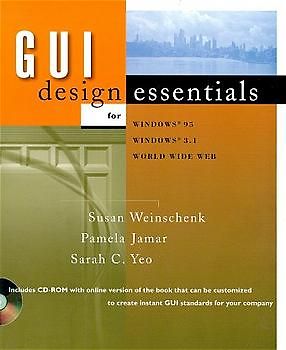 GUI Design Essentials. For Windows 95, Windows 3.1, World Wide Web