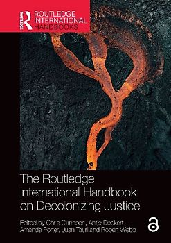 The Routledge International Handbook on Decolonizing Justice