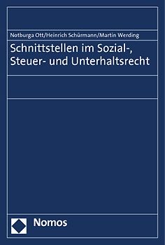 Schnittstellen im Sozial-, Steuer- und Unterhaltsrecht