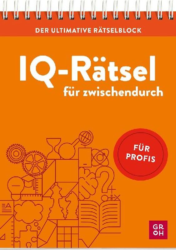 Der ultimative Rätselblock - IQ-Rätsel für zwischendurch