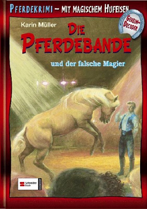 Die Pferdebande, Band 11. Die Pferdebande und der falsche Magier