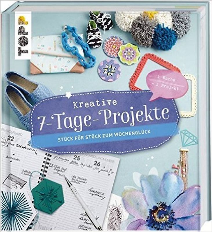 Kreative 7-Tage-Projekte