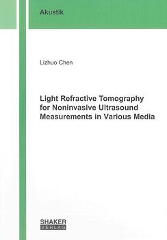 Light Refractive Tomography for Noninvasive Ultrasound Measurements in Various Media